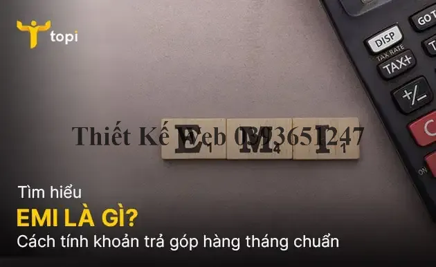 EMI – Khoản trả góp hàng tháng là gì? Cách tính EMI