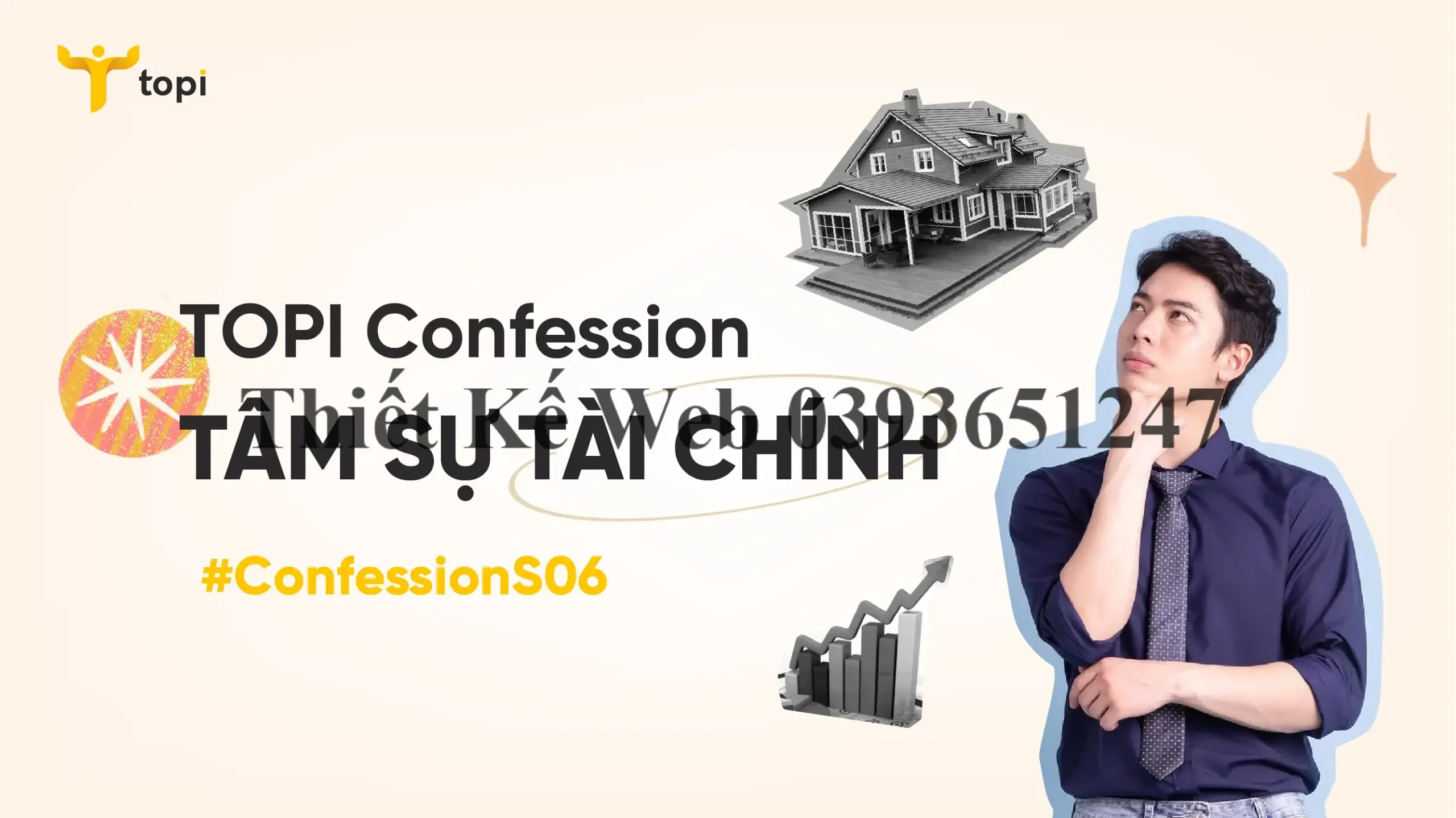 TOPI CONFESSION – TÂM SỰ TÀI CHÍNH – #CFS06