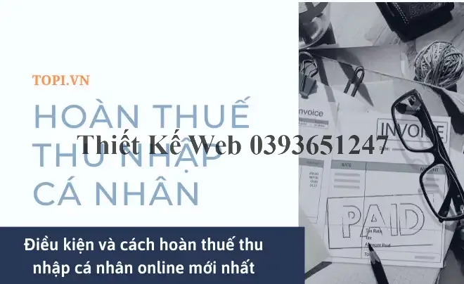 Điều kiện và cách hoàn thuế thu nhập cá nhân online mới nhất