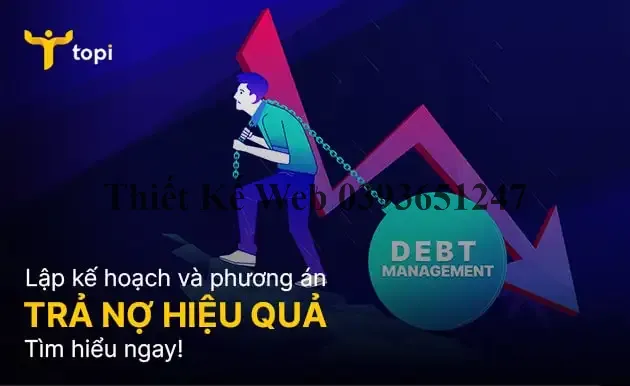 Lập kế hoạch trả nợ và phương án trả nợ hiệu quả