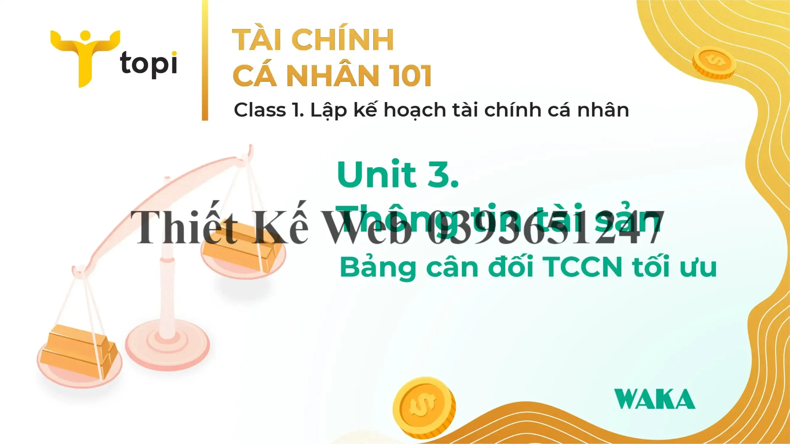 TOPI ACADEMY CLASS 1 – Unit 3.2: Bảng cân đối tài chính cá nhân