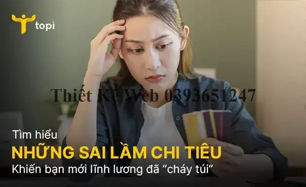 Những sai lầm chi tiêu khiến bạn mới lĩnh lương đã “cháy túi”