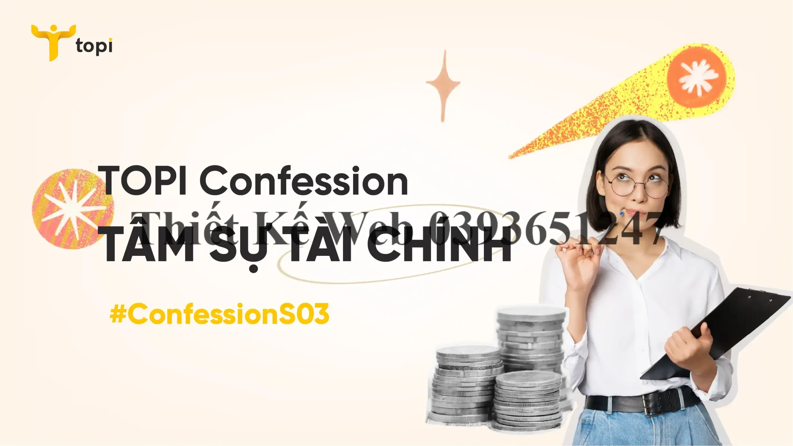 TOPI CONFESSION – TÂM SỰ TÀI CHÍNH – #CFS03