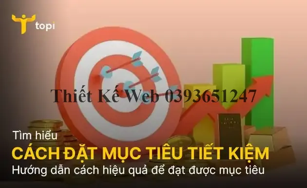 Cách đặt mục tiêu tiết kiệm và cách hiệu quả để đạt được mục tiêu