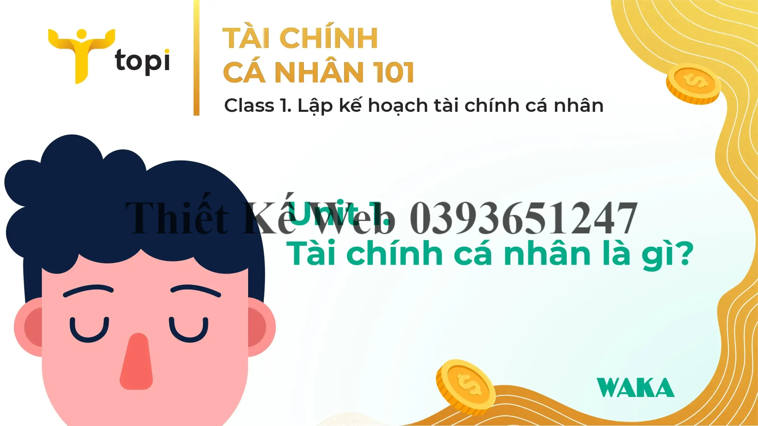 TOPI ACADEMY CLASS 1 – Unit 1: Tài chính cá nhân là gì?