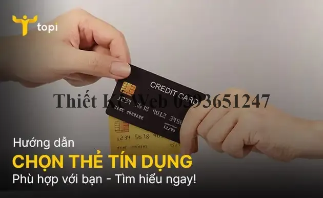 Hướng dẫn chọn thẻ tín dụng phù hợp nhất với bạn